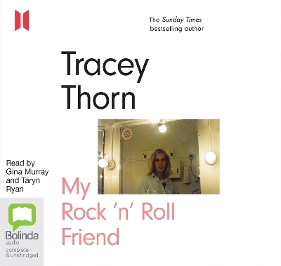 My Rock 'n' Roll Friend - Tracey Thorn