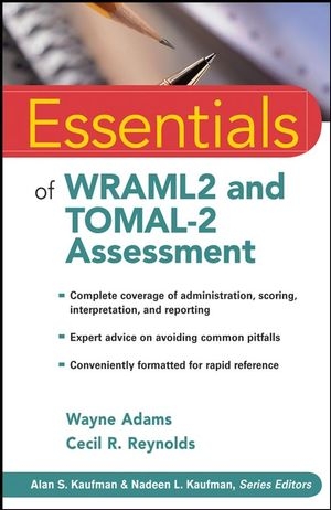 Essentials of WRAML2 and TOMAL-2 Assessment - Wayne Adams, Cecil R. Reynolds