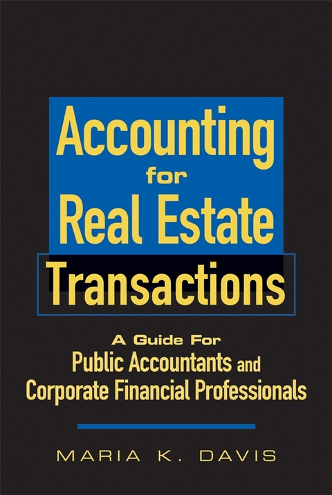 Accounting for Real Estate Transactions -  Maria K. Davis