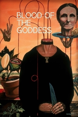 Blood of the Goddess - William Schindler