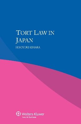 Tort Law in Japan - Hiroyuki Kihara