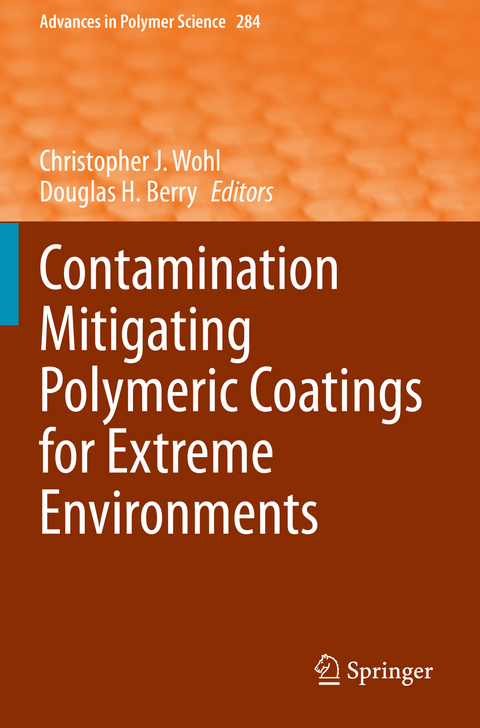 Contamination Mitigating Polymeric Coatings for Extreme Environments - 