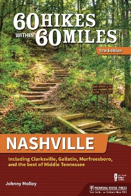 60 Hikes Within 60 Miles: Nashville - Johnny Molloy