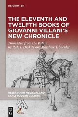 The Eleventh and Twelfth Books of Giovanni Villani’s “New Chronicle” - 