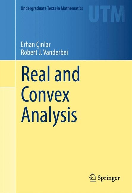 Real and Convex Analysis - Erhan Çınlar, Robert J Vanderbei