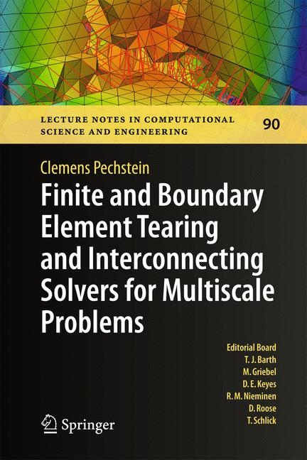 Finite and Boundary Element Tearing and Interconnecting Solvers for Multiscale Problems - Clemens Pechstein