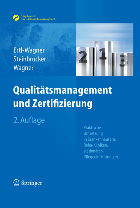 Qualitätsmanagement und Zertifizierung - Birgit Ertl-Wagner, Sabine Steinbrucker, Bernd C. Wagner