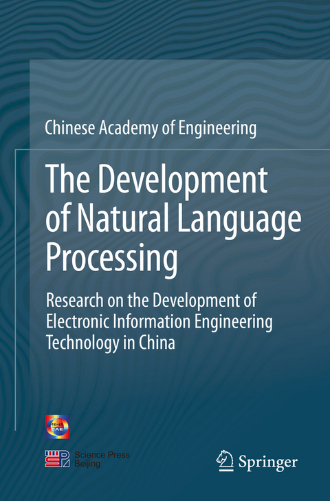 The Development of Natural Language Processing -  China Info &  Comm Tech Grp Corp