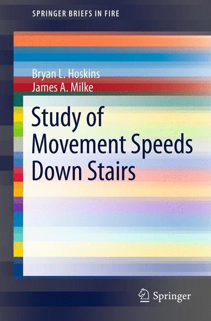 Study of Movement Speeds Down Stairs - Bryan L. Hoskins, James A. Milke