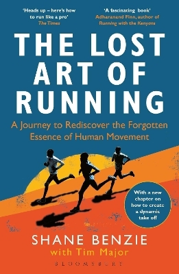 The Lost Art of Running - Shane Benzie, Tim Major