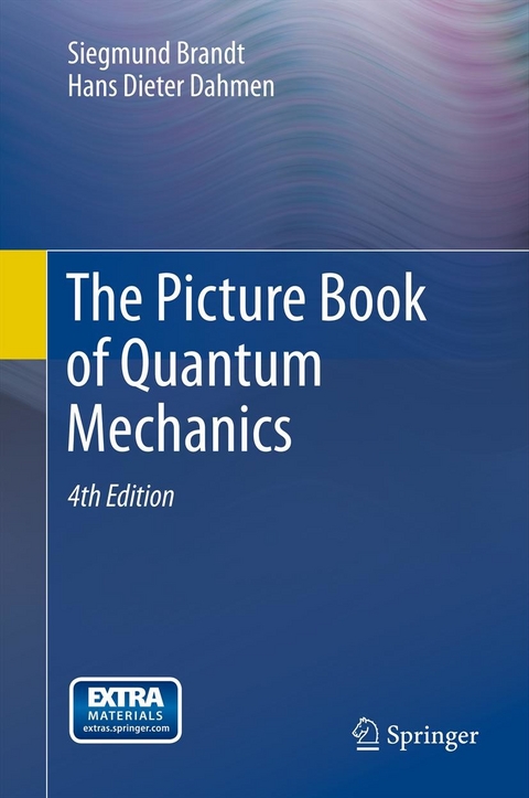 The Picture Book of Quantum Mechanics - Siegmund Brandt, Hans Dieter Dahmen