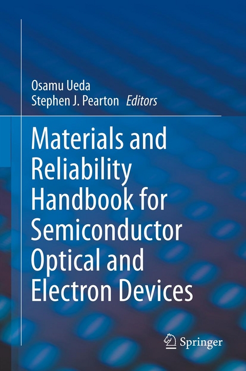 Materials and Reliability Handbook for Semiconductor Optical and Electron Devices - 