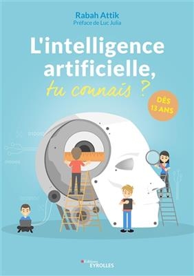 L'intelligence artificielle, tu connais ? - Rabah Attik