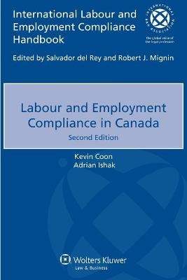 Labour and Employment Compliance in Canada - Kevin Coon, Adrian Ishak