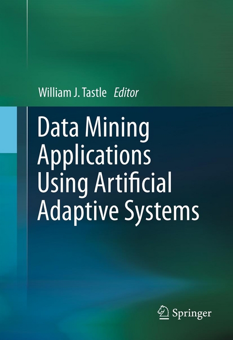 Data Mining Applications Using Artificial Adaptive Systems - 