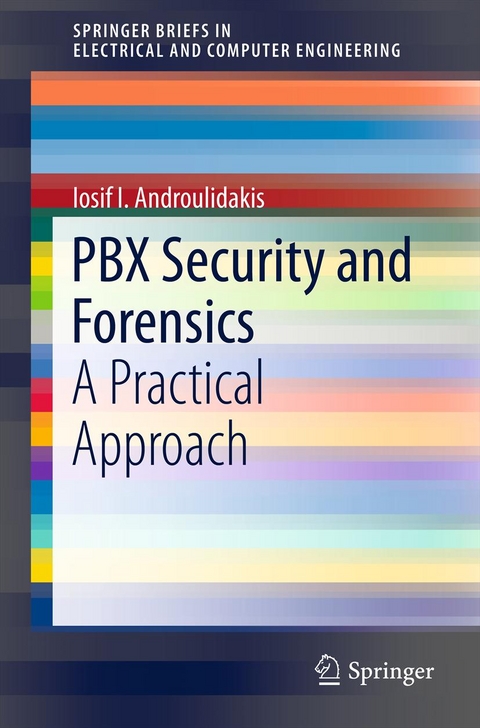 PBX Security and Forensics -  I.I. Androulidakis