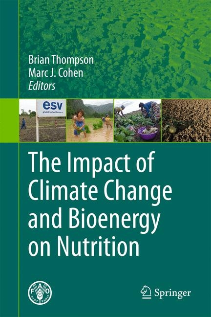 The Impact of Climate Change and Bioenergy on Nutrition - 