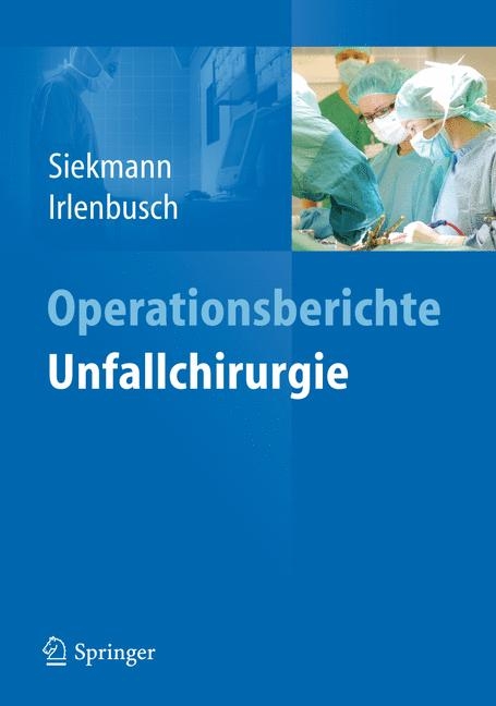 Operationsberichte Unfallchirurgie - 