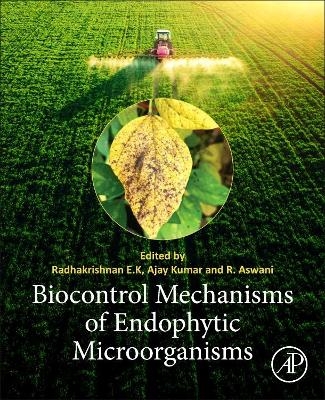 Biocontrol Mechanisms of Endophytic Microorganisms - 