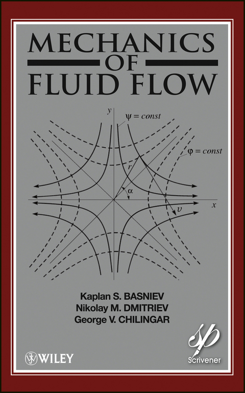 Mechanics of Fluid Flow - Kaplan S. Basniev, Nikolay M. Dmitriev, G. V. Chilingar, Misha Gorfunkle, Amir G. Mohammed Nejad