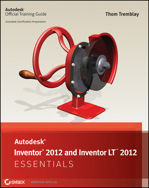 Autodesk Inventor 2012 and Inventor LT 2012 Essentials - Thom Tremblay