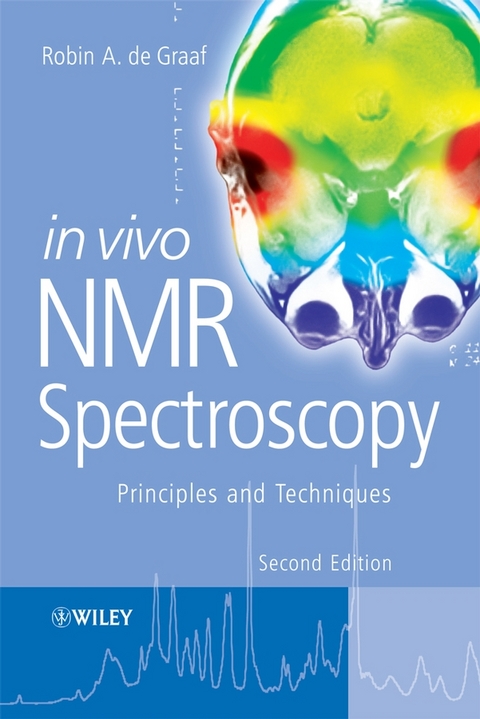 In Vivo NMR Spectroscopy -  Robin A. de Graaf