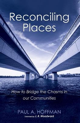 Reconciling Places - Paul A Hoffman