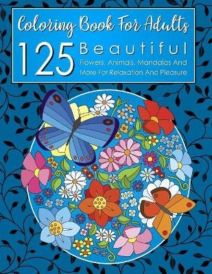 125 Beautiful Coloring Book for Adults - Jackie Johnson