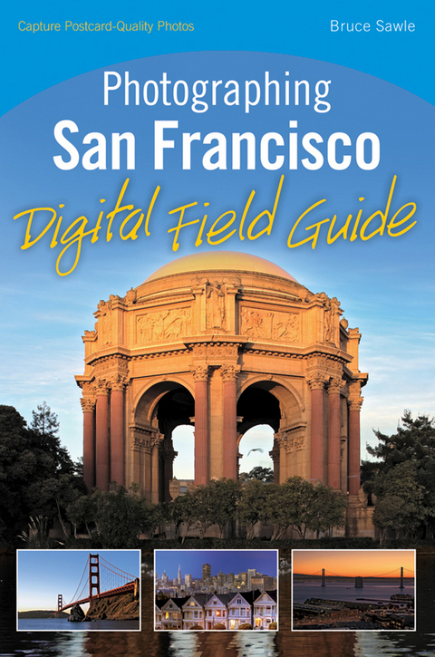 Photographing San Francisco Digital Field Guide - Bruce Sawle