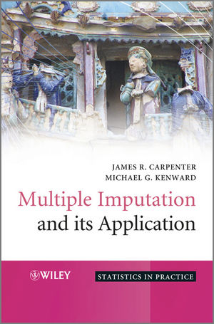 Multiple Imputation and its Application - James Carpenter, Michael Kenward