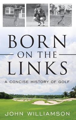 Born on the Links - John Williamson