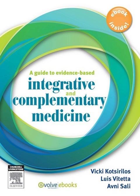 Guide to Evidence-based Integrative and Complementary Medicine -  Vicki Kotsirilos,  Avni Sali,  Luis Vitetta