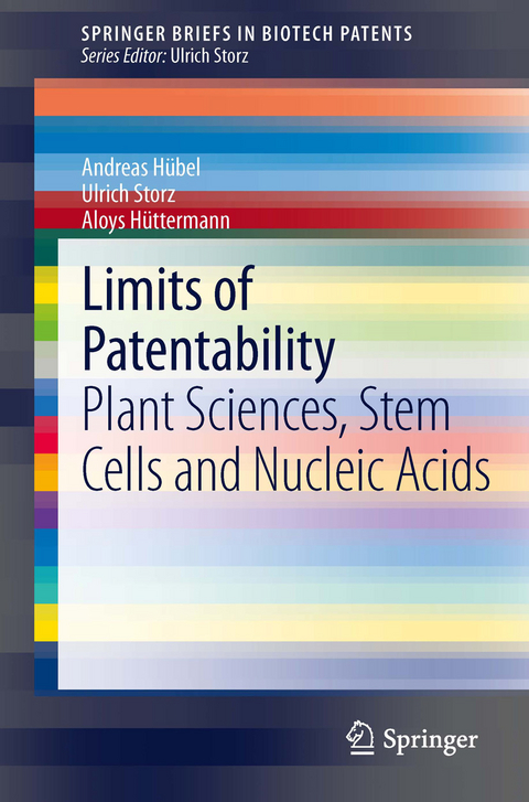 Limits of Patentability - Andreas Hübel, Ulrich Storz, Aloys Hüttermann