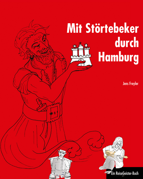 Mit Störtebeker durch Hamburg - Jens Freyler