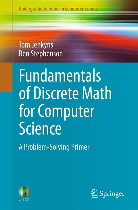 Fundamentals of Discrete Math for Computer Science -  Tom Jenkyns,  Ben Stephenson