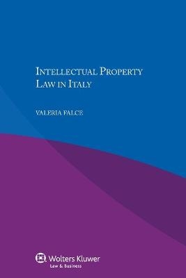 Intellectual Property Law in Italy - Valeria Falce