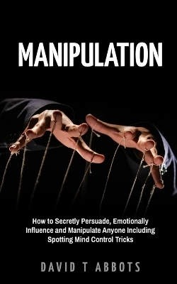 Manipulation - David T Abbots