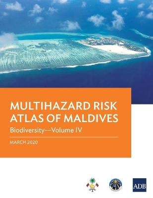 Multihazard Risk Atlas of Maldives - Volume IV -  Asian Development Bank