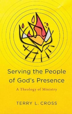 Serving the People of God's Presence