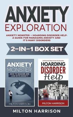 Anxiety Exploration 2-in-1 Box Set - Milton Harrison