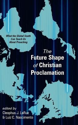 The Future Shape of Christian Proclamation - 