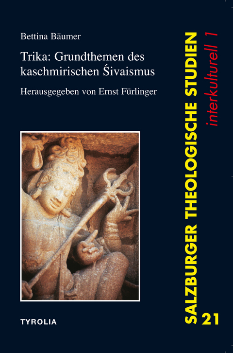 Trika: Grundthemen des Kaschmirischen Sivaismus - Bettina Bäumer