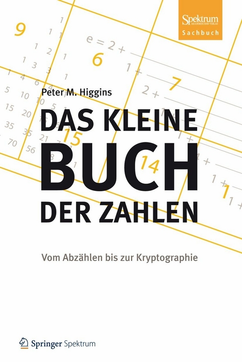 Das kleine Buch der Zahlen - Peter M. Higgins