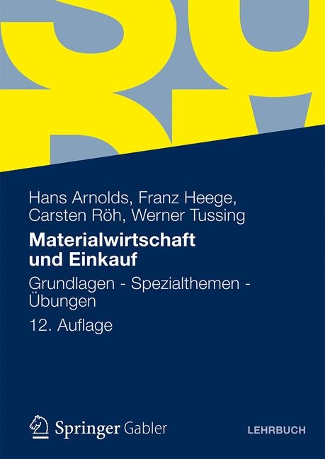 Materialwirtschaft und Einkauf - Hans Arnolds, Franz Heege, Carsten Röh, Werner Tussing