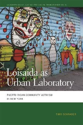 Loisaida as Urban Laboratory - Timo Schrader