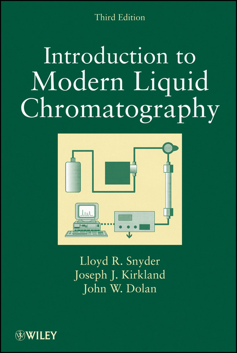 Introduction to Modern Liquid Chromatography -  John W. Dolan,  Joseph J. Kirkland,  Lloyd R. Snyder