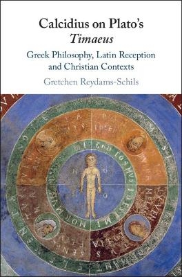 Calcidius on Plato's Timaeus - Gretchen Reydams-Schils