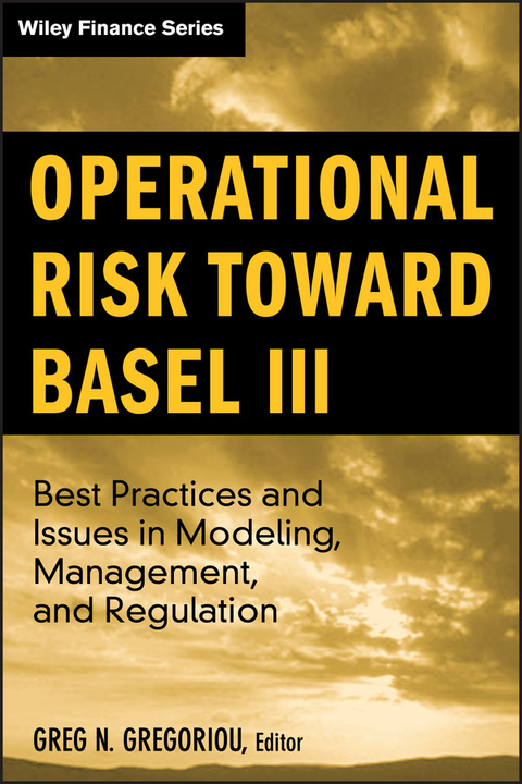 Operational Risk Toward Basel III - Greg N. Gregoriou