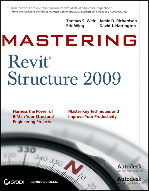 Mastering Revit Structure 2009 - Thomas E. Weir, Eric Wing, Jamie D. Richardson, David J. Harrington