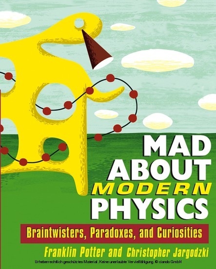 Mad About Modern Physics -  Christopher Jargodzki,  Franklin Potter